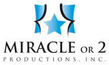 Miracle or 2 Productions, Inc.
