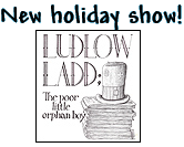Ludlow Ladd: The Poor Little Orphan Boy